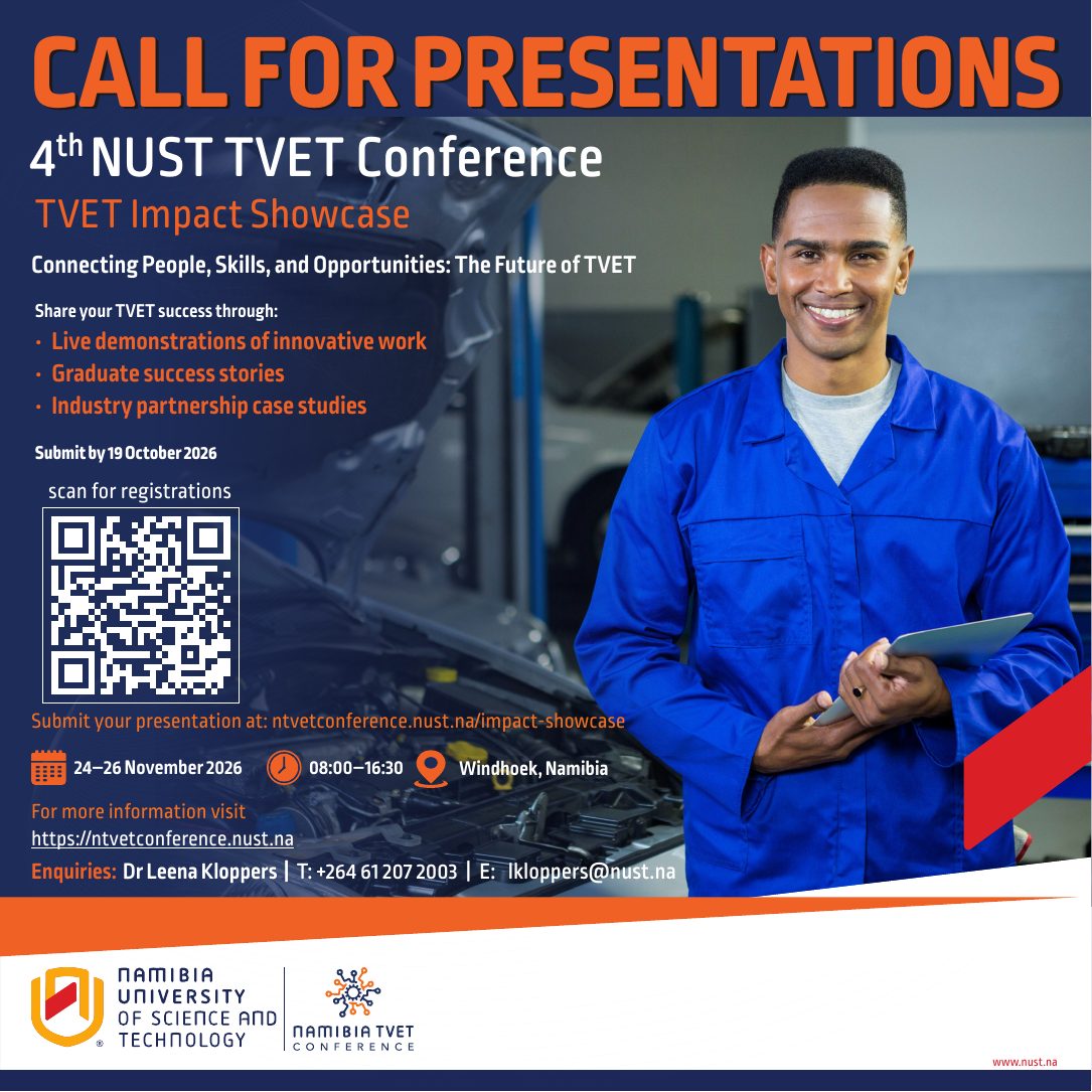 4th NUST TVET Conference: Call for presentations, TVET Impact Showcase. Submit by 19 October 2026.